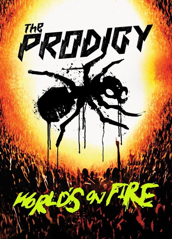 Постер к фильму The Prodigy: World's on Fire 2011