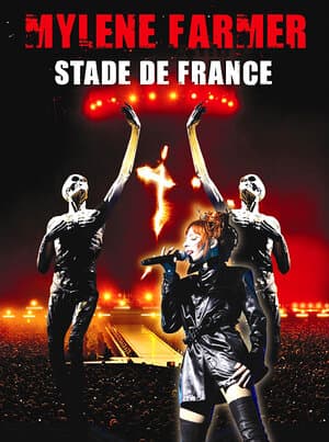 Постер к фильму Mylène Farmer: Stade de France 2009