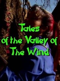Постер к фильму Tales of the Valley of the Wind 2009