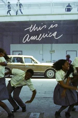 Постер к фильму Childish Gambino: This Is America 2018