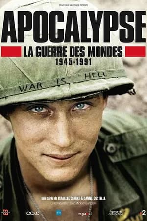 Постер к фильму Апокалипсис: Война миров 1945-1991 2019