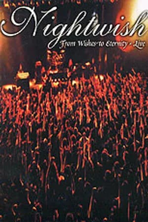 Постер к фильму Nightwish: От желаний к вечности 2001