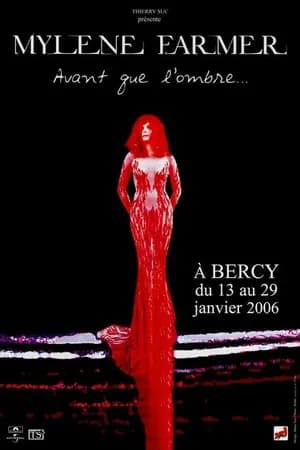 Постер к фильму Avant que l'ombre... à Bercy 2006