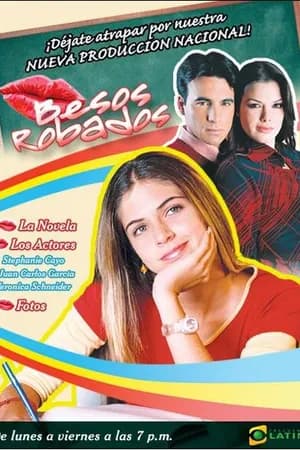Постер к сериалу Украденные поцелуи 2004
