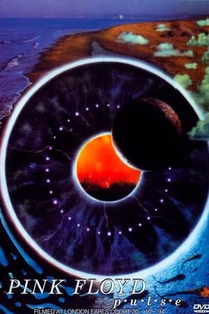 Постер к фильму Pink Floyd: P. U. L. S. E. Live at Earls Court 1994