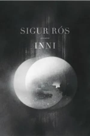 Постер к фильму Sigur Ros: Inni 2011