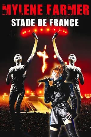 Постер к фильму Mylène Farmer: Stade de France 2009