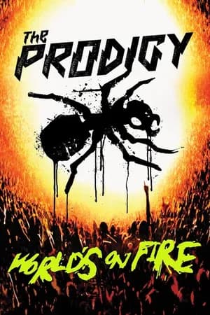 Постер к фильму The Prodigy: World's on Fire 2011