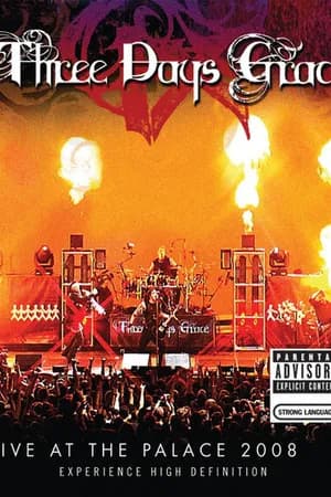 Постер к фильму Three Days Grace: Live at the Palace 2008 2008