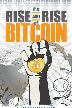 Постер к фильму Восхождение биткойна 2014