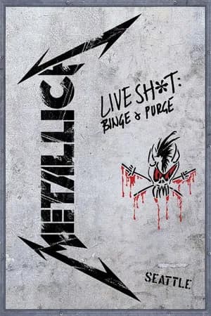 Постер к фильму Metallica: Live Shit - Binge & Purge, Seattle 1993